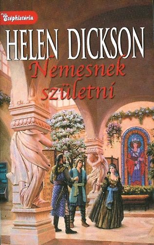 Helen Dickson - Nemesnek sz�letni