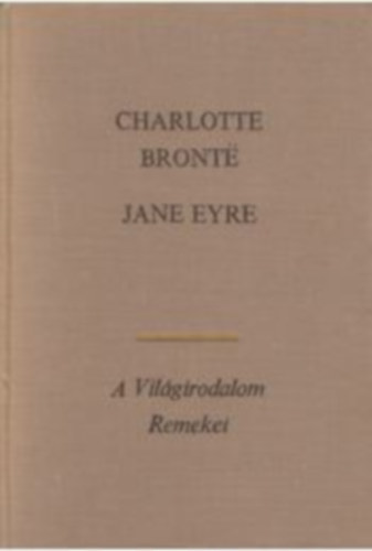 Charlotte Bront� - Jane Eyre
