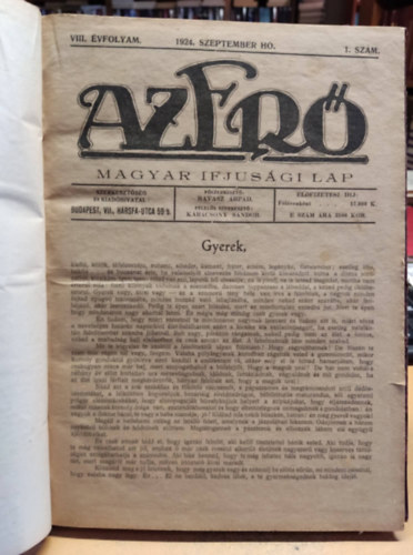 Karácsony Sándor Ravasz Árpád / Főszerkesztő/ (szerk) - Az Erő - Magyar ifjúsági lap - VIII. évfolyam 1924-1925 szeptember-junius 10 lapszám