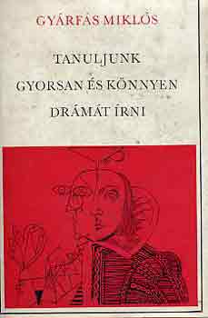 GY�rf�s Mikl�s - Tanuljunk gyorsan �s k�nnyen dr�m�t �rni