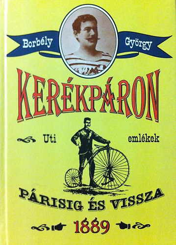 Borbly Gyrgy - Kerkpron Prisig s vissza 1889