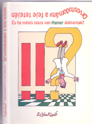 Giorgio Mambretti & Jean S�raphin - Orvostudom�ny a feje tetej�n (�s ha m�gis igaza van Hamer doktornak?)