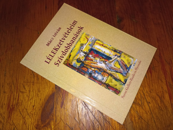 Mácz István - LÉLEKzetvételeim Szívdobbanások