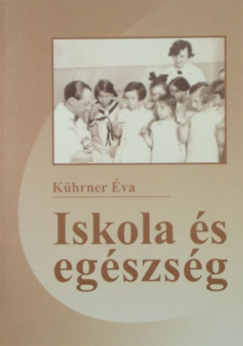 K�hrner �va - Iskola �s eg�szs�g