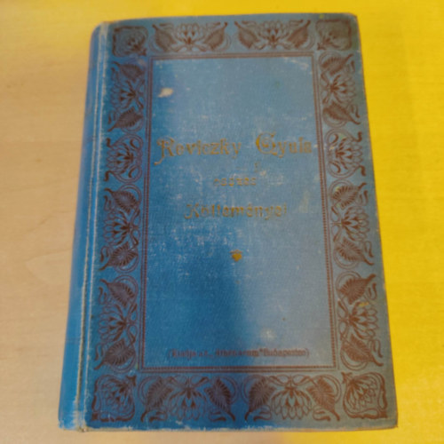 Reviczky Gyula - Reviczky Gyula sszes kltemnyei