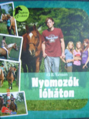 2 db. Pony Club ifj�s�gi reg�ny-Maria a detekt�v,Nyomoz�k l�h�ton
