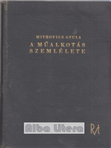 Mitrovics Gyula - A malkots szemllete