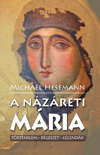 Michael Hesemann - A n�z�reti M�ria