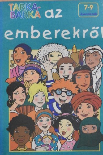 Bozsik Rozália (Szerk.) - Tarkabarka az emberekről