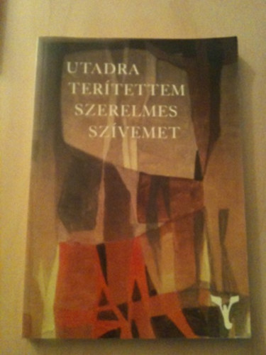 Ugr�czky Gyula - Utadra ter�tettem szerelmes sz�vemet 1.