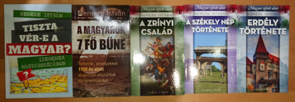 Nemere Istvn - 5 knyv Nemere Istvntl a magyar trtnelemrrl: Erdly trtnete, Tiszta vr-e a magyar?, A magyarok 7 f bne, A Zrnyi csald, A szkely np trtnete