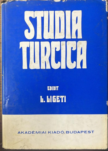 L. Ligeti  (ed.) - Studia Turcica (t�bbnyelv�)