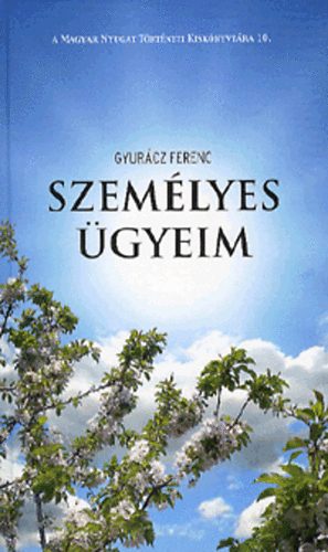 Gyurcz Ferenc - Szemlyes gyeim