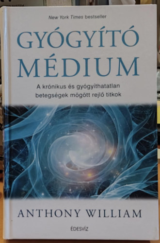 Anthony William - Gygyt mdium