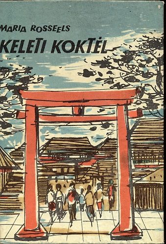Maria Rosseels - Keleti kokt�l