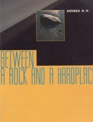 N�dasdy N. Andrea - Between a Rock and a Hardplace
