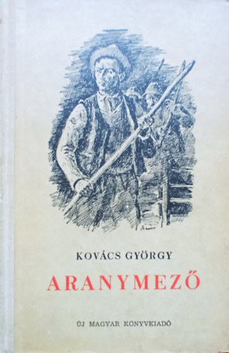 Kovács György - Aranymező