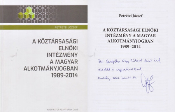 Petrtei Jzsef - A kztrsasgi elnki intzmny a magyar alkotmnyjogban 1989-2014