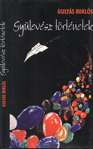 Gulys Mikls - Gylevsz trtnetek
