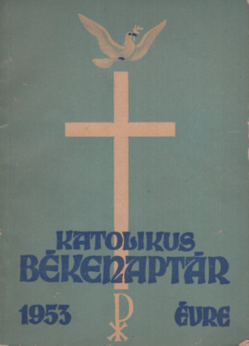 Katolikus békenaptár az 1953. évre