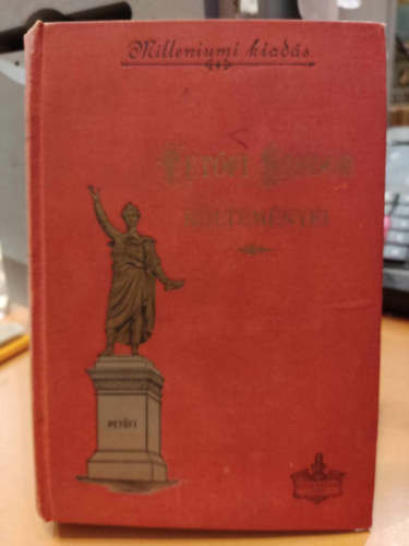 Pet�fi S�ndor - Pet�fi S�ndor k�ltem�nyei