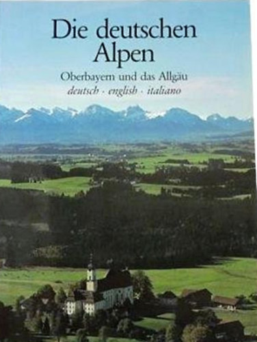 Bert Plank  (szerk.) - Die deutschen Alpen