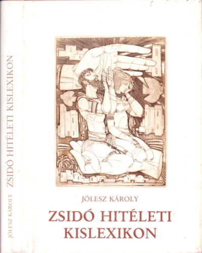 Dr. Jólesz Károly - Zsidó hitéleti kislexikon