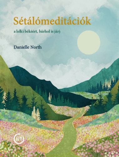 Danielle North - Sétálómeditációk