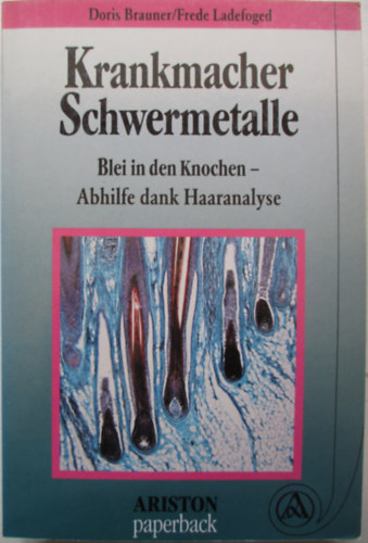 Doris Braunner - Krankmacher Schwermetalle