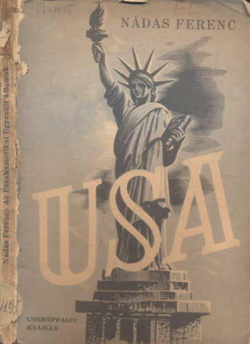 N�das Ferenc - Az �szakamerikai Egyes�lt �llamok (Gazdas�g- �s t�rsadalompolitikai tanulm�ny)