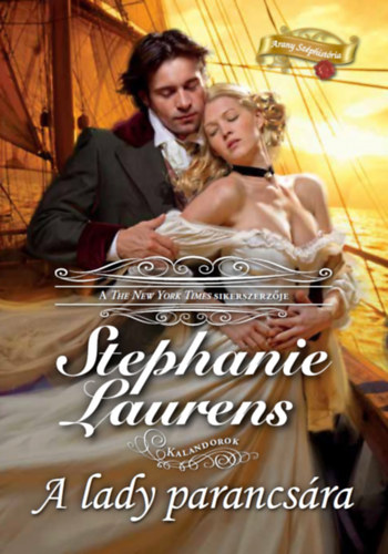 Stephanie Laurens - A lady parancsra