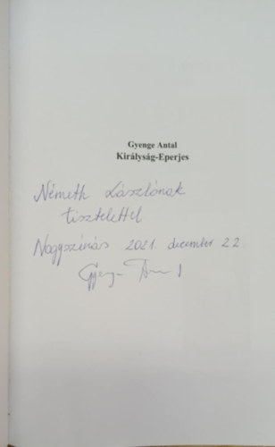 Gyenge Antal - Királyság-Eperjes (dedikált)