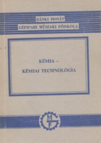 Csupor Istv�n- Kom�romi Ferenc - K�mia - K�miai technol�gia