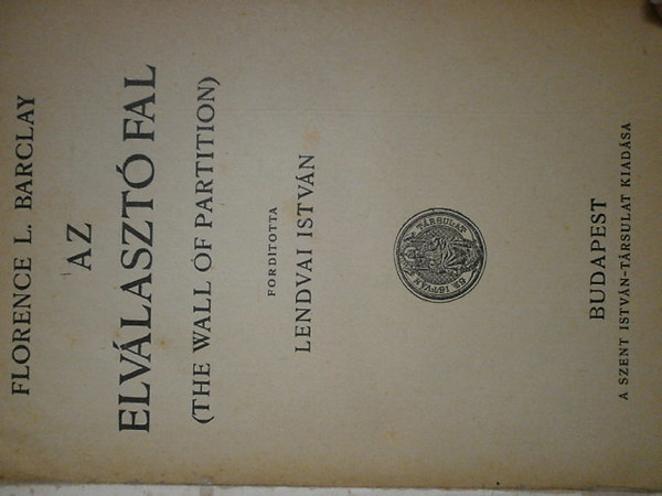Florence L. Barclay - Az elv�laszt� fal