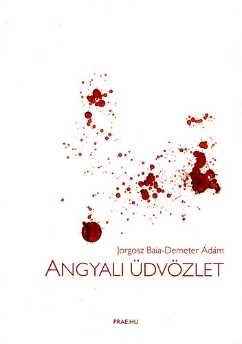 Jorgosz Baia; Demeter Ádám - Angyali üdvözlet