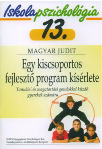Magyar Judit - Egy kiscsoportos fejleszt� program k�s�rlete