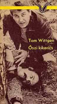 Tom Wittgen - szi kikerics