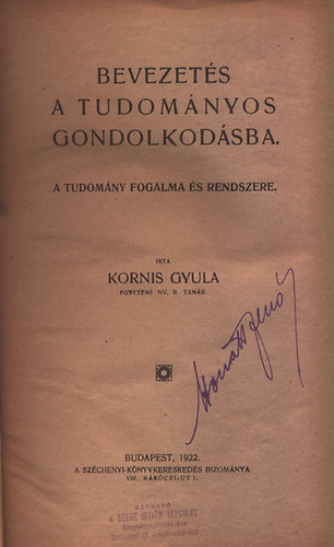 Kornis Gyula - Bevezet�s a tudom�nyos gondolkod�sba (A tudom�ny fogalma �s rendszere)