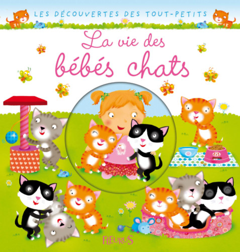Nathalie Blineau - La vie des bbs chats