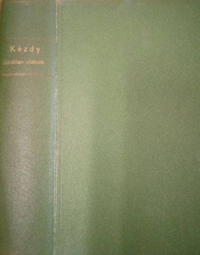 K�zdy Emil - J�ratlan utakon I-II. Reg�ny
