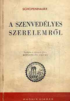 Arthur Schopenhauer - A szenved�lyes szerelemr�l