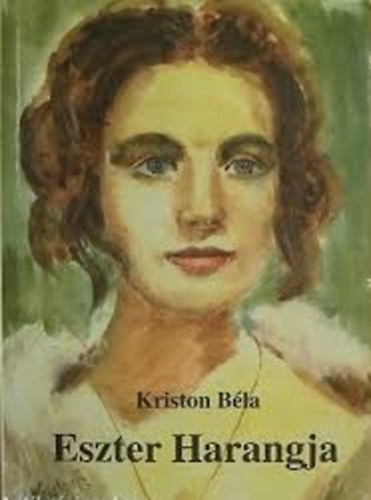 Kriston B�la - Eszter harangja (Bat�-h�z legend�ja)
