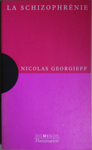 Nicolas Georgieff - La Schizoprénie