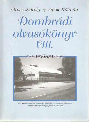 Orosz Kroly - Sipos Klmn  (szerk.) - Dombrdi olvasknyv VIII.