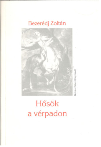 Bezerdi Zoltn - Hsk a vrpadon