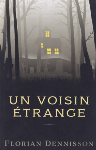 Florian Dennisson - Un voisin trange