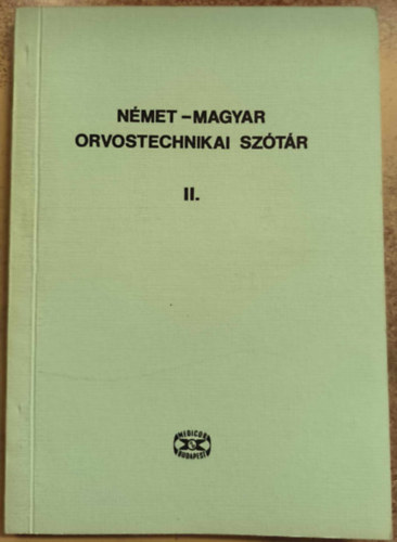 Német-magyar orvostechnikai szótár II.