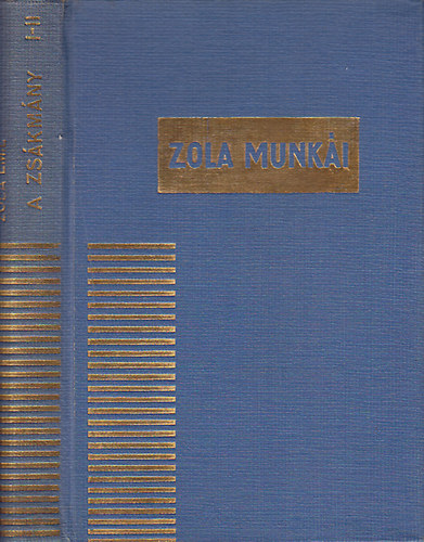 Emil Zola - A zskmny I.-III. - Elbeszlsek  \(kt ktetben)