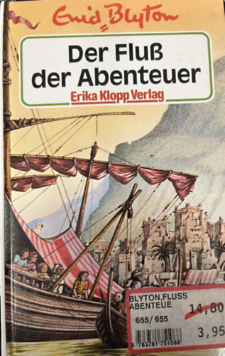 Enid Blyton - Der Fleu� der Abenteuer