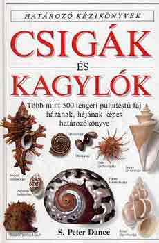 S. Peter Dance; Matthew Ward - Csig�k �s kagyl�k (Hat�roz� k�zik�nyvek)